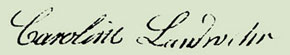 Signature of Caroline Landwehr.